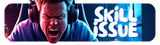 Skill Issue