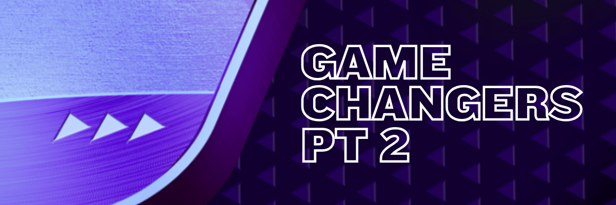 Game Changers 2